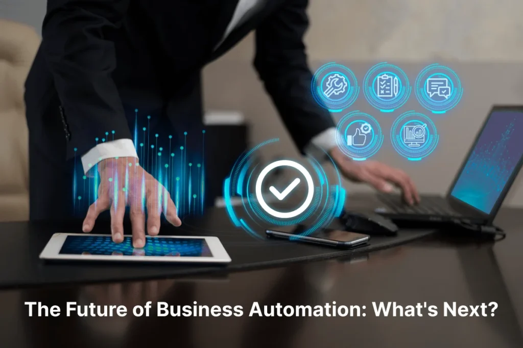 The Future of Business Automation